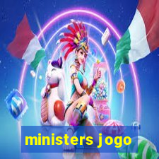 ministers jogo